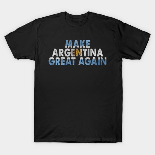 MAKE ARGENTINA GREAT AGAIN FLAG VINTAGE T-Shirt by Spit in my face PODCAST